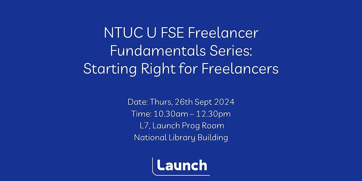 NTUC U FSE Freelancer Fundamentals: Starting Right for Freelancers