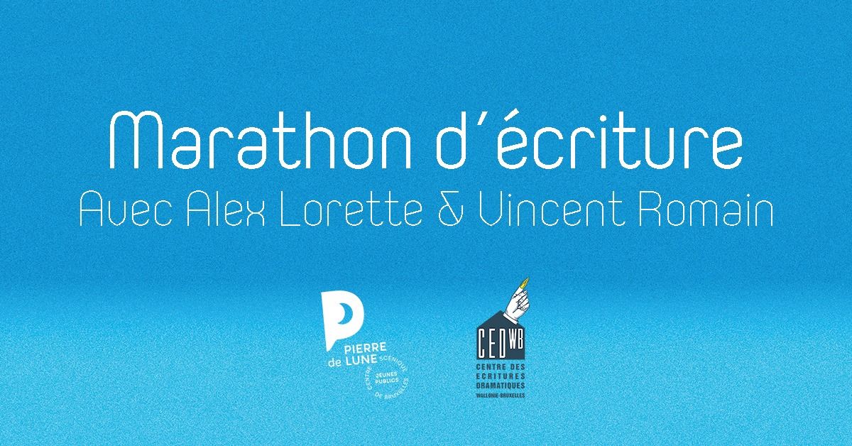 Marathon d'\u00e9criture | Avec Alex Lorette et Vincent Romain