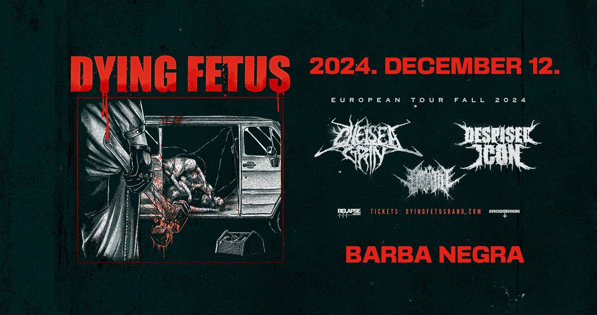 DYING FETUS CHELSEA GRIN DESPISED ICON VITRIOL | BARBA NEGRA Budapest | 12\/12\/2024 | PREVOZ iz BG