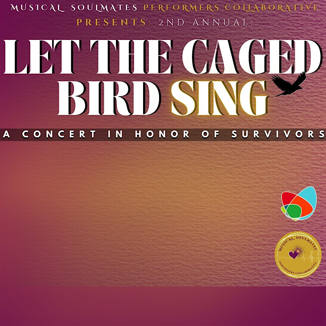 Let The Caged Bird Sing, a concert in honor of survivors.