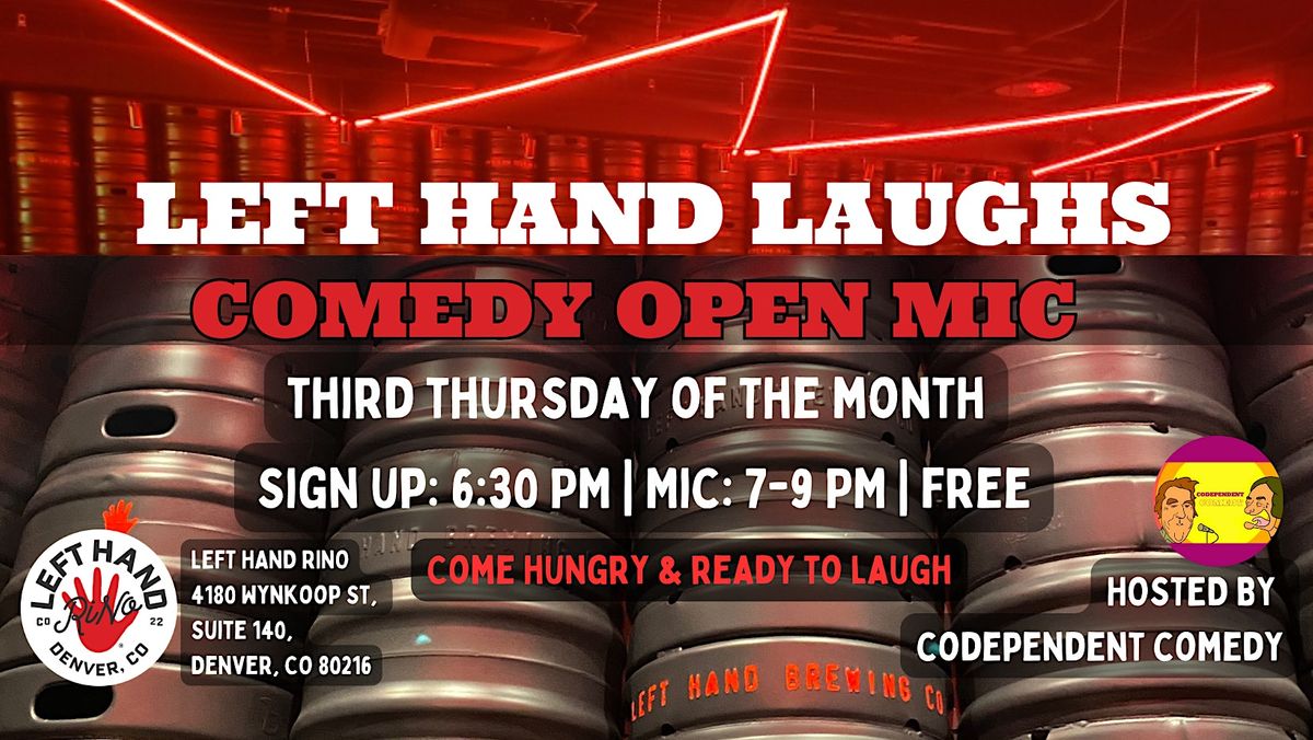 Left Hand Laughs Comedy Open Mic