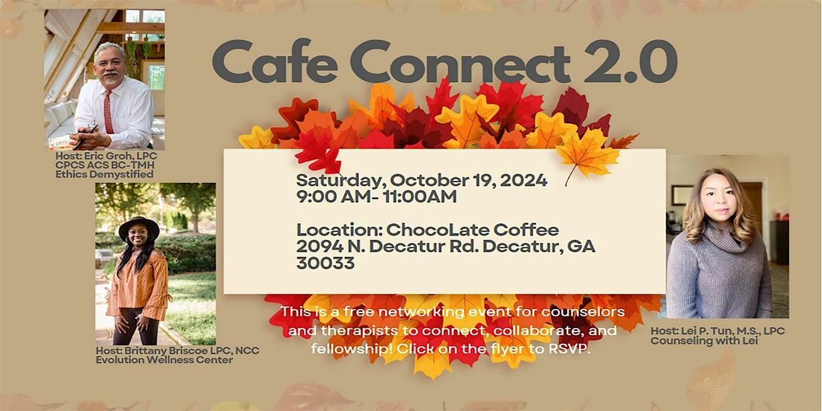 "Cafe\u2019 Connect 2.0\u201d FREE  Therapists Coffee Mix and Mingle. RSVP required.