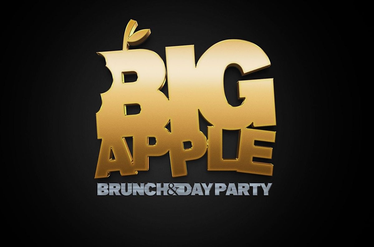 Big Apple Brunch  & Day Party Every Sunday