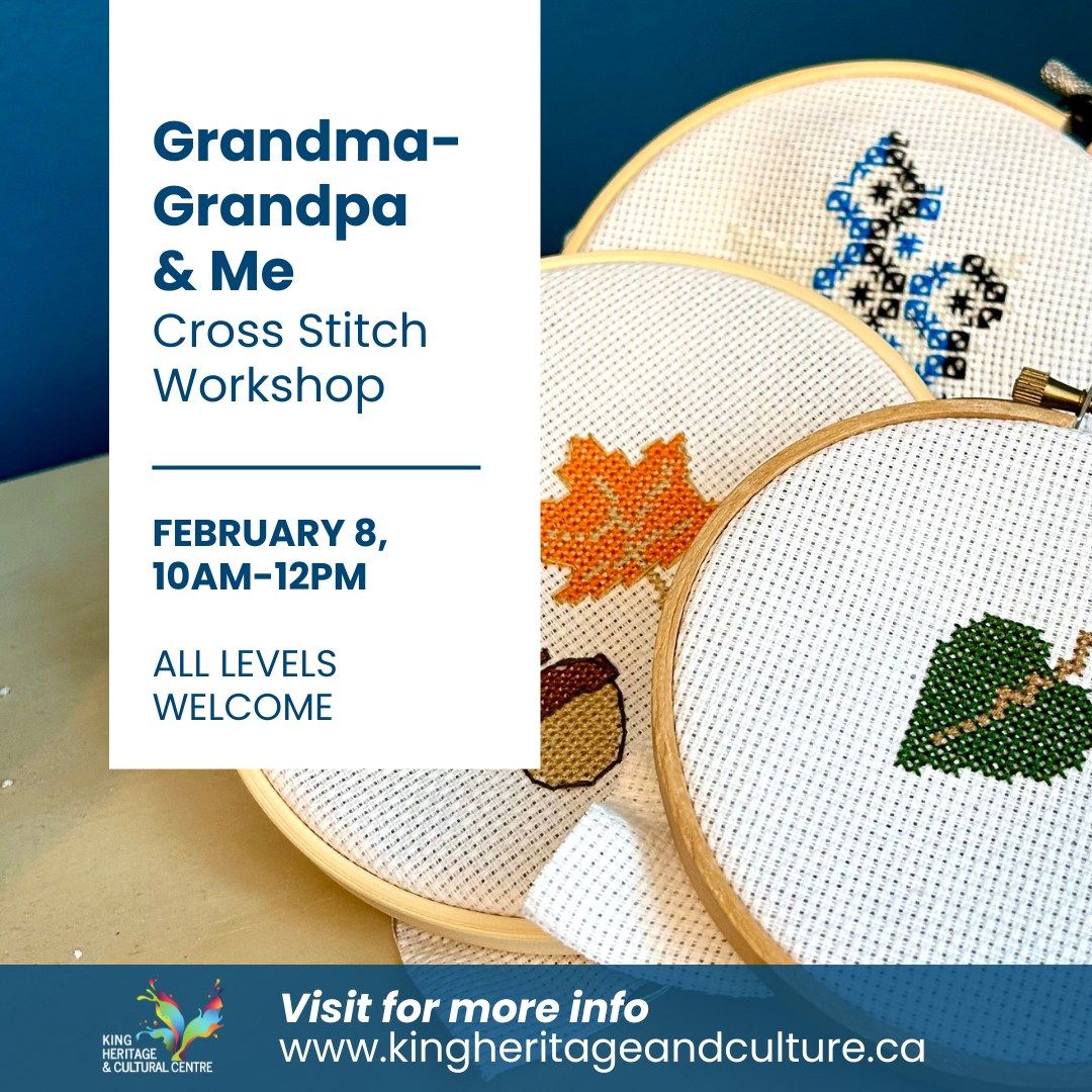 Grandma-Grandpa & Me: Cross-Stitch Workshop