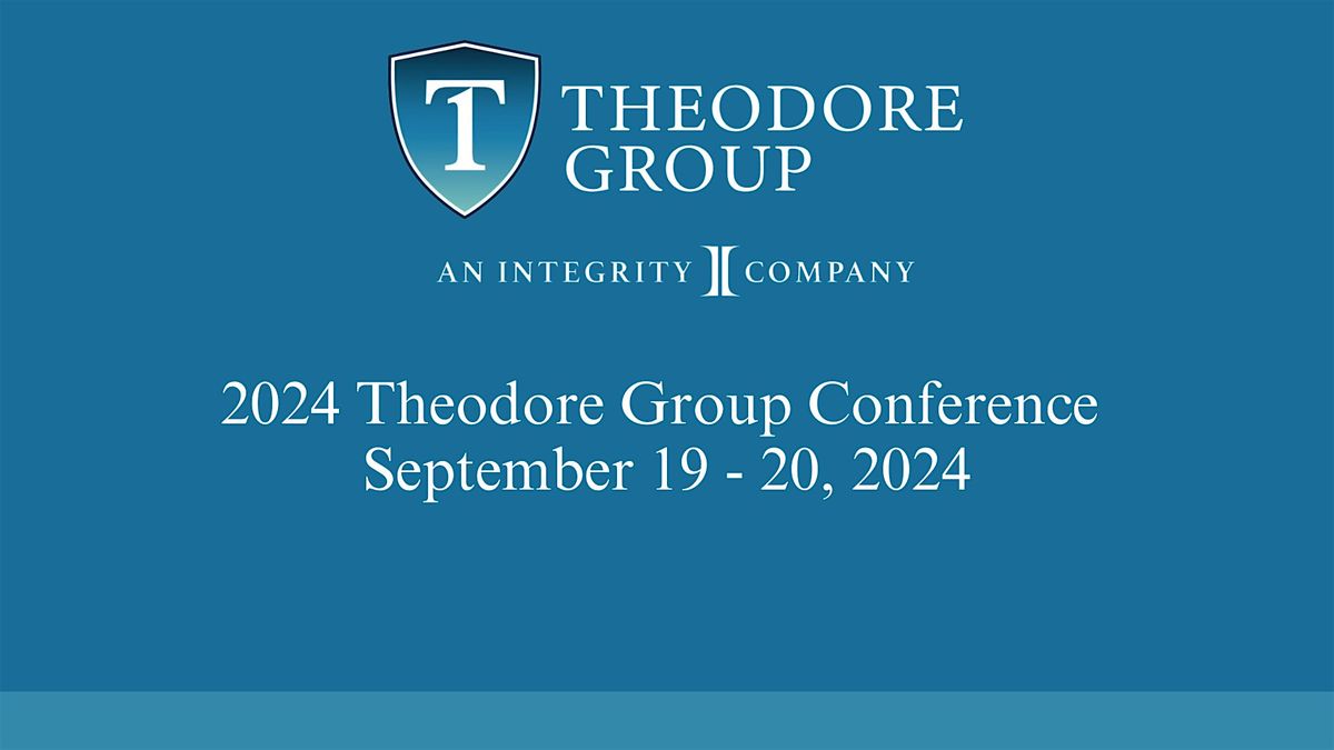 2024 Theodore Group Conference