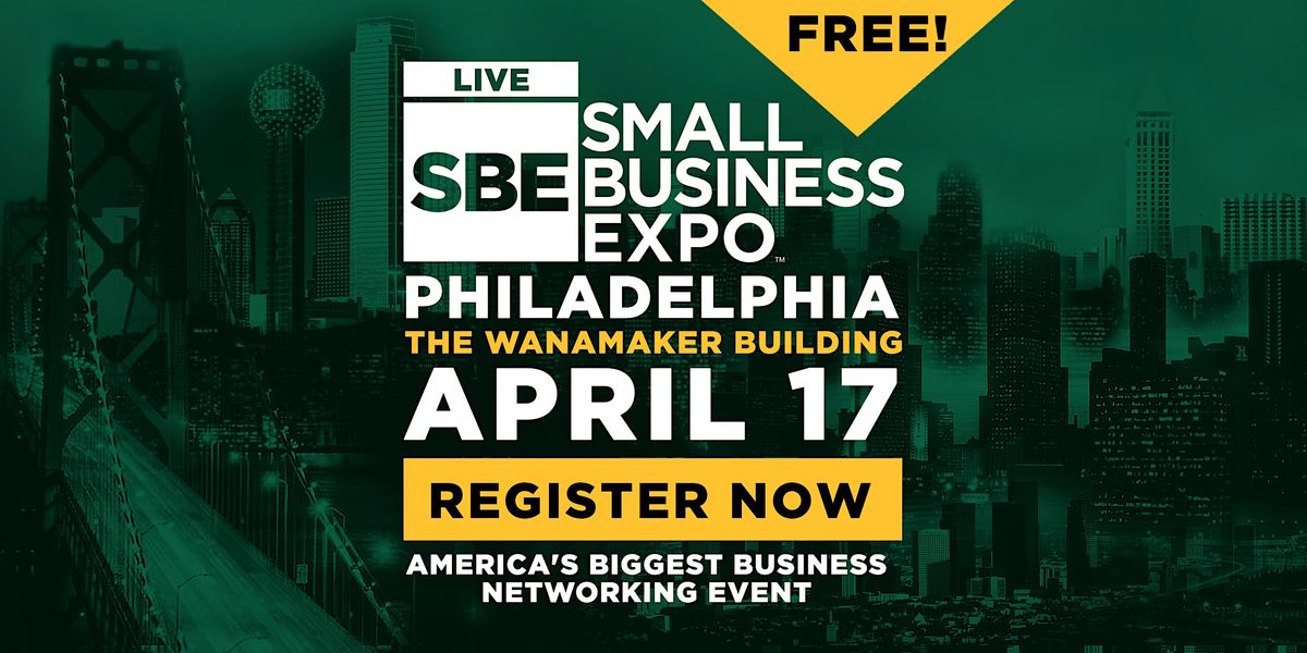 Philadelphia Small Business Expo 2024