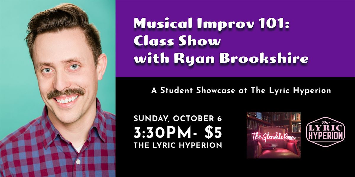 Musical Improv 101 Class Show with Ryan Brookshire