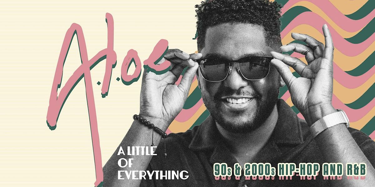 A.L.O.E.  Thursdays at Tipsy Flamingo - 90s & 2000s Hip-Hop & R&B