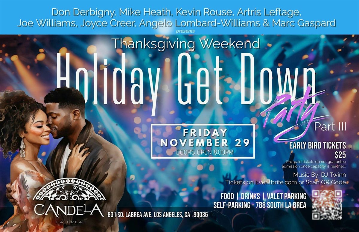 THE THANKSGIVING HOLIDAY GET DOWN \\ PART III