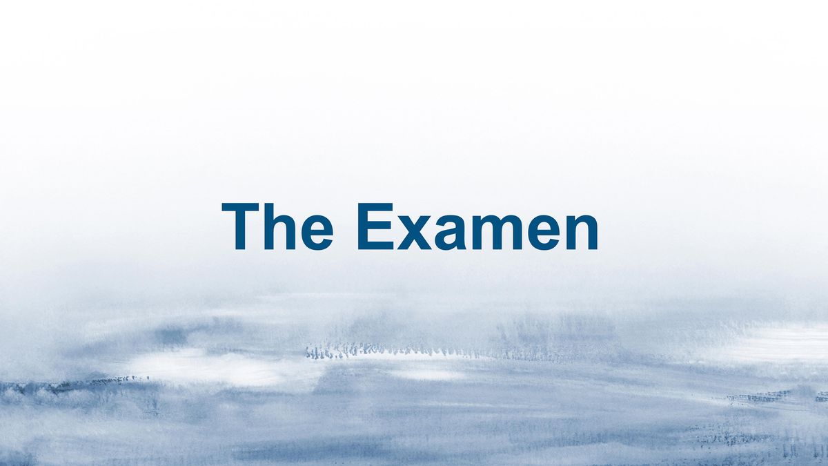 The Examen Retreat