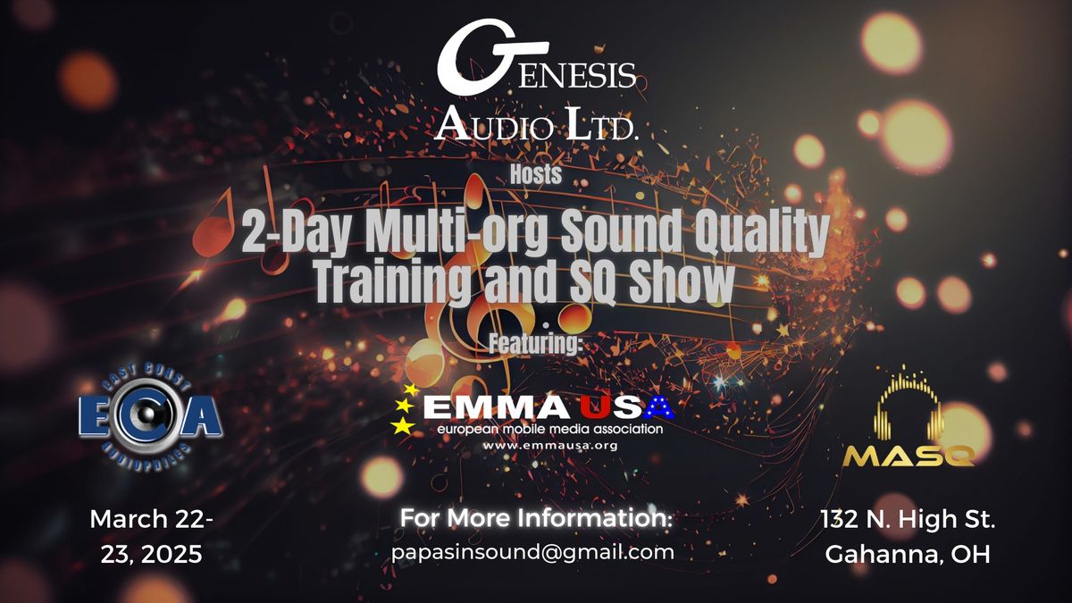 Multi-org Sound Quality Training and SQ Show hosted by Genesis Audio