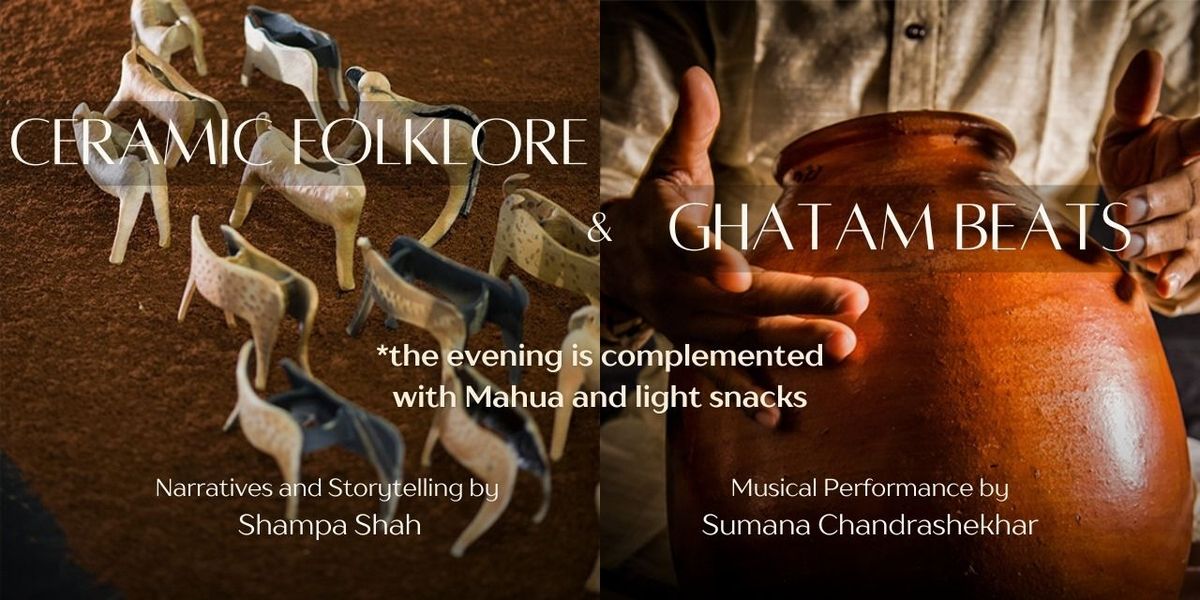 Ceramic folklore & Ghatam Beats