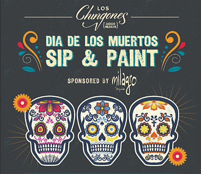 Dia De Los Muertos Paint and Sip at Los Chingones DTC