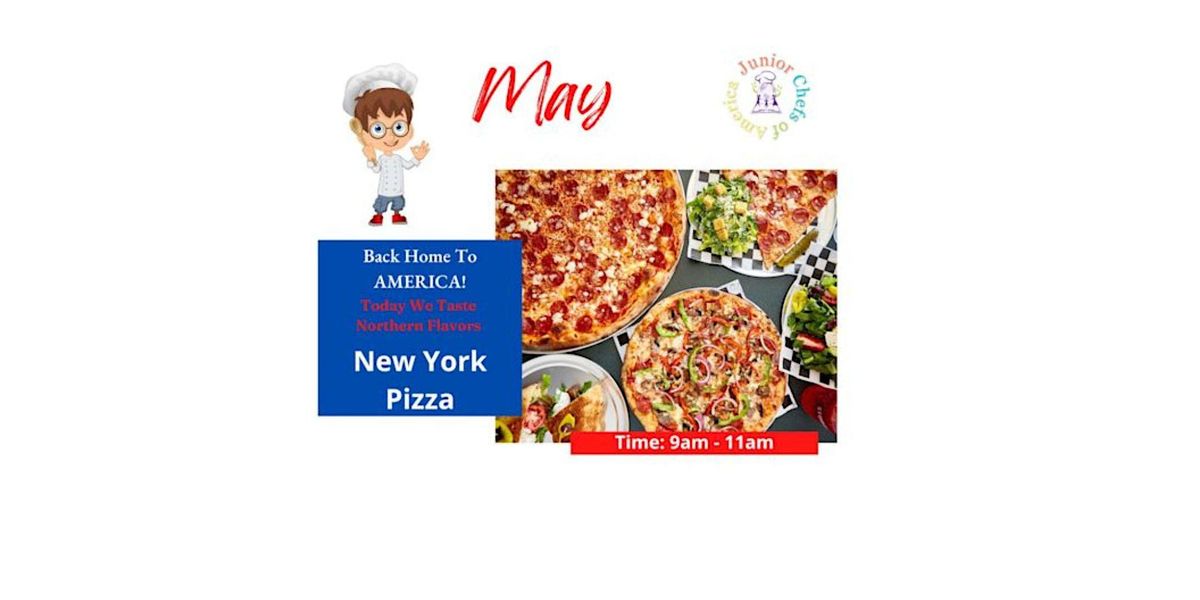 New York Pizza (Ages 4-14 Yrs Old)