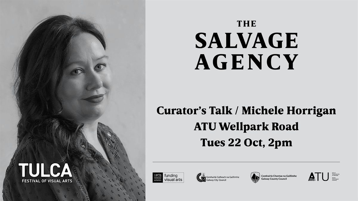 TULCA Curator's Talk: Michele Horrigan | ATU Wellpark Road