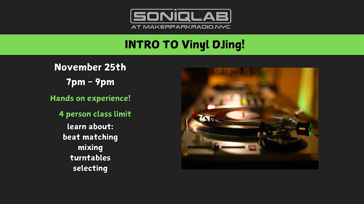 Intro to Vinyl DJing!