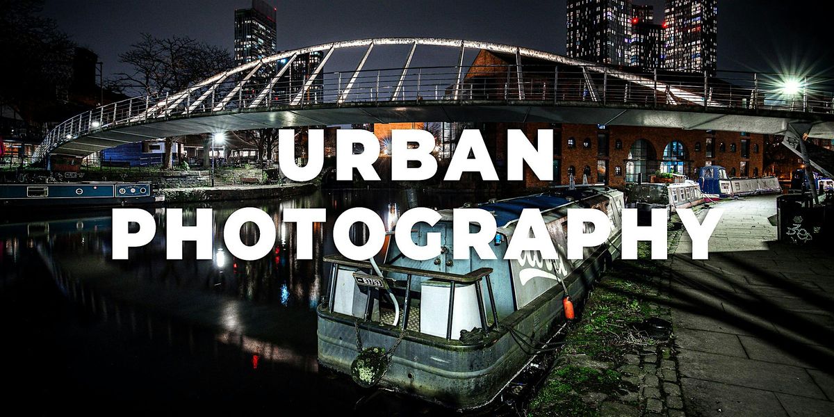 Urban Night Photography Workshop - Manchester City Centre