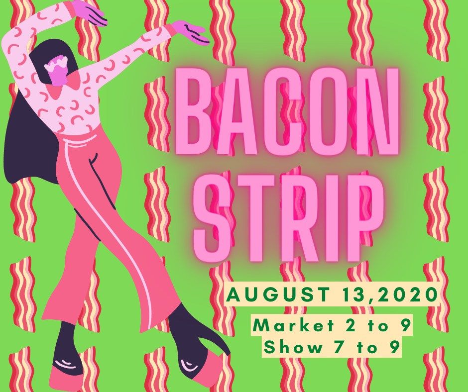 Bacon Strip at the Trailer Park!