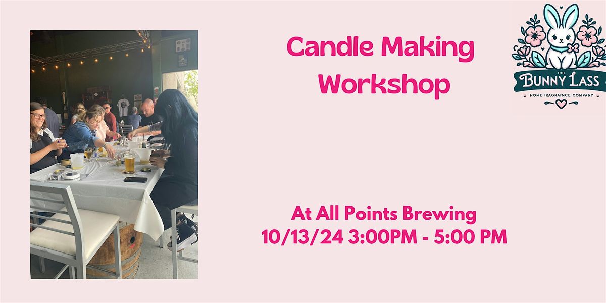 Scent and Sip Candle Making Workshop