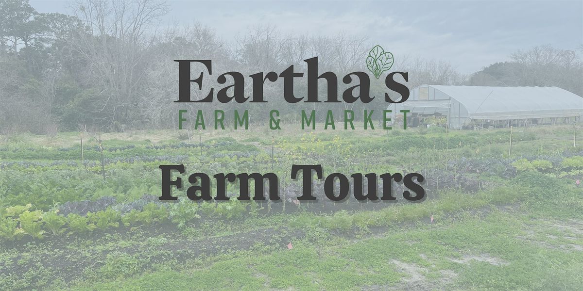Eartha\u2019s Farm & Market Tours