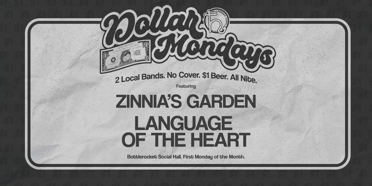 DOLLAR MONDAY: Zinnia's Garden + Language of the Heart at Bottlerocket Social Hall