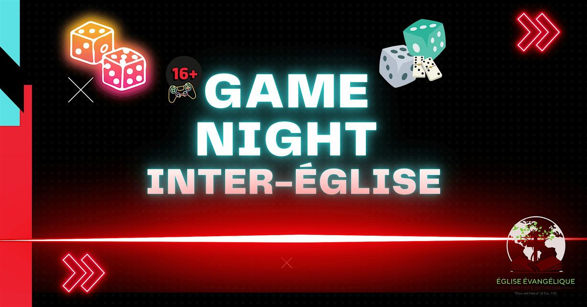 16+ Game Night Inter-\u00c9glise