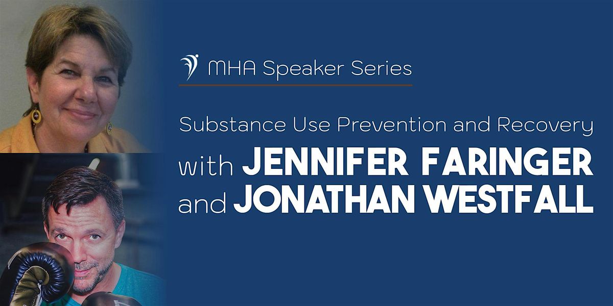 Substance Use Prevention & Recovery: Jennifer Faringer & Jonathan Westfall