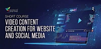 Video Content Creation for Website and Social Media - Melbourne Campus