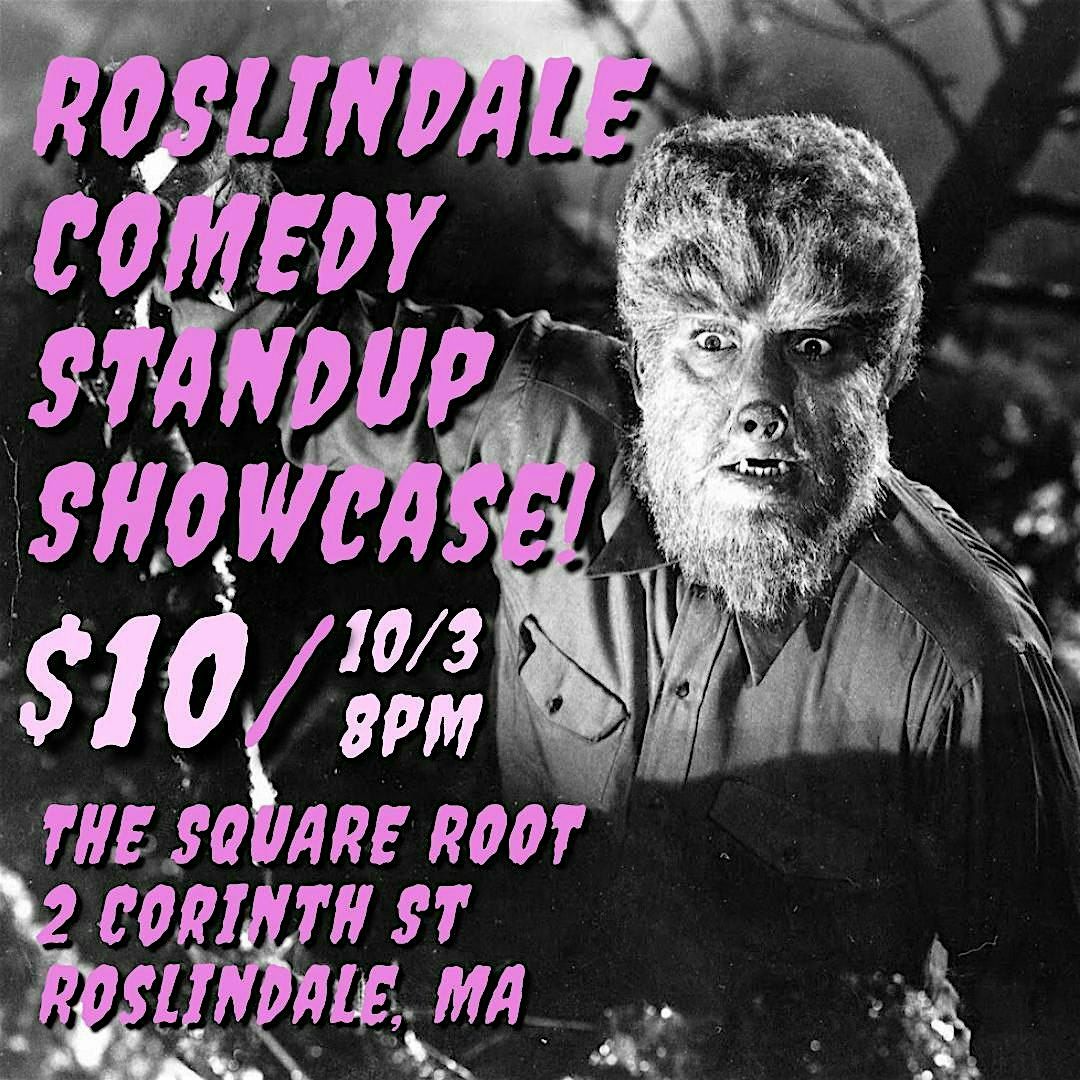 Roslindale Comedy Standup Showcase!