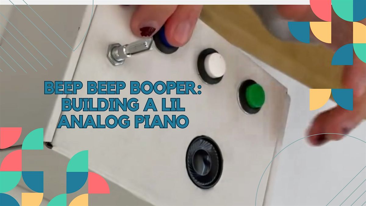 Beep Beep Booper: Building a lil Analog Piano