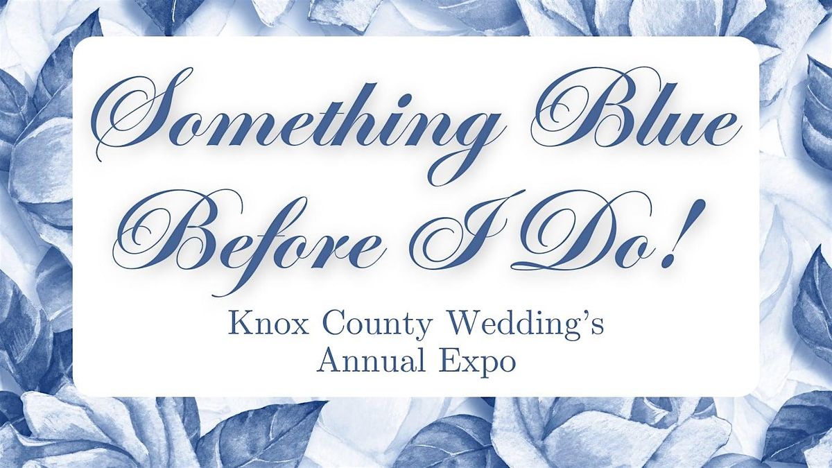 Knox County Wedding Expo