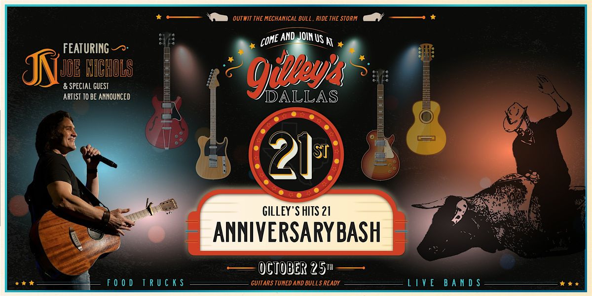 Gilley's Dallas 21st Anniversary featuring Joe Nichols!