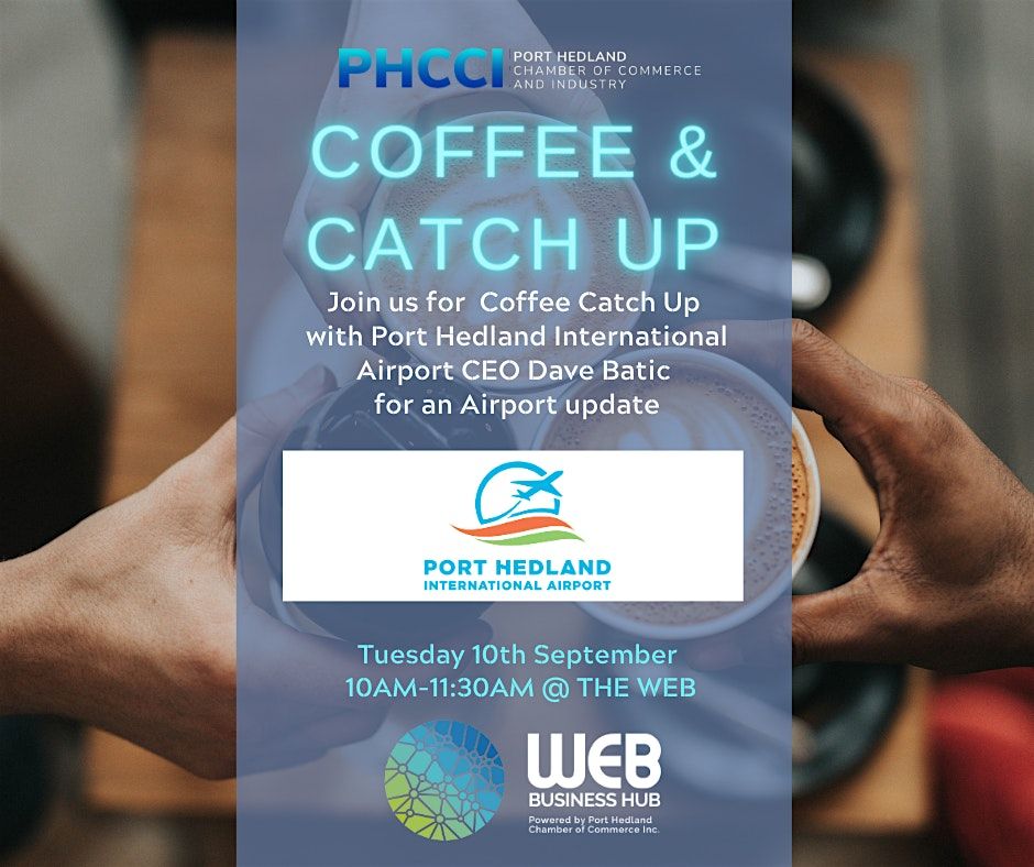 Coffee & Catch Up - Port Hedland International Airport