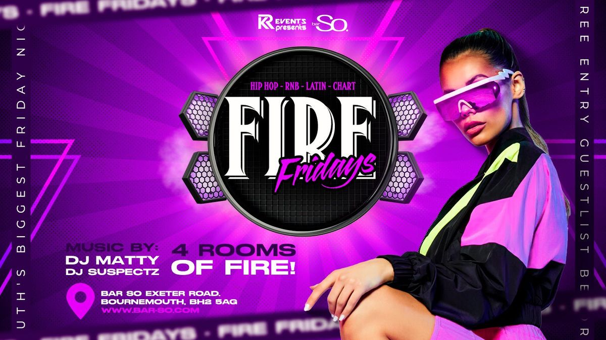 Fire Fridays @ Bar so \ud83d\udd25 Bournemouth's biggest Friday night!\ud83e\udd42 Valentines Event 