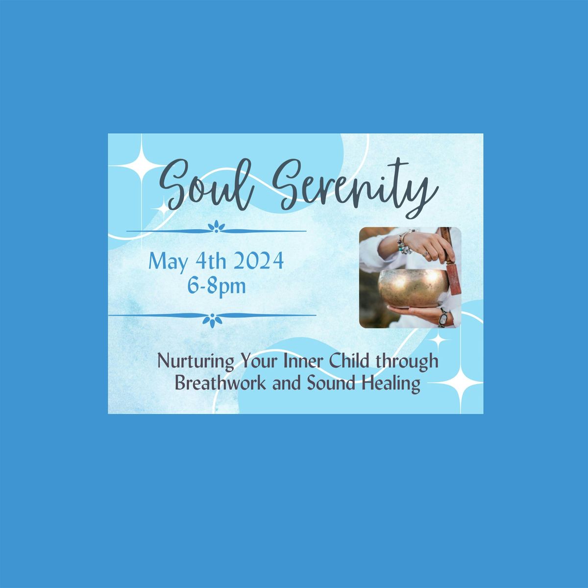 Soul Serenity - Nurturing you Inner Child with Breathwork and Sound Healing