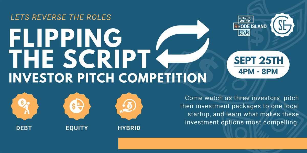 Flipping the Script - Investor  Pitch Competition