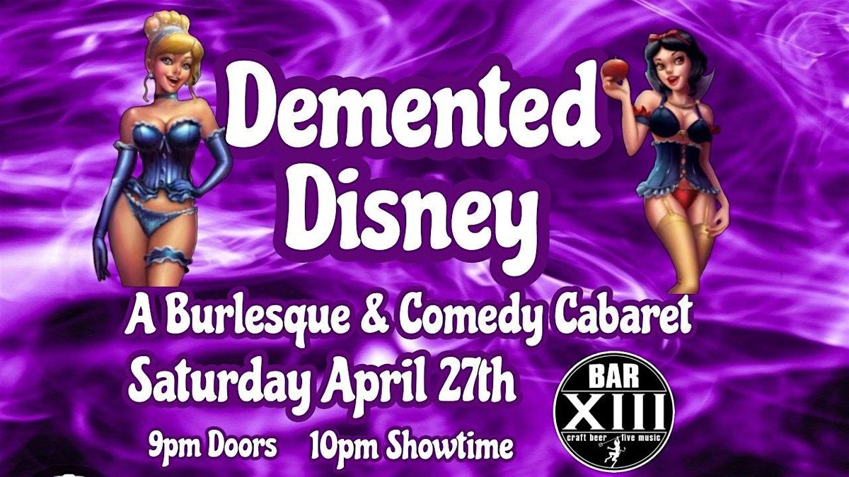 Demented Disney: a Burlesque & Comedy Cabaret