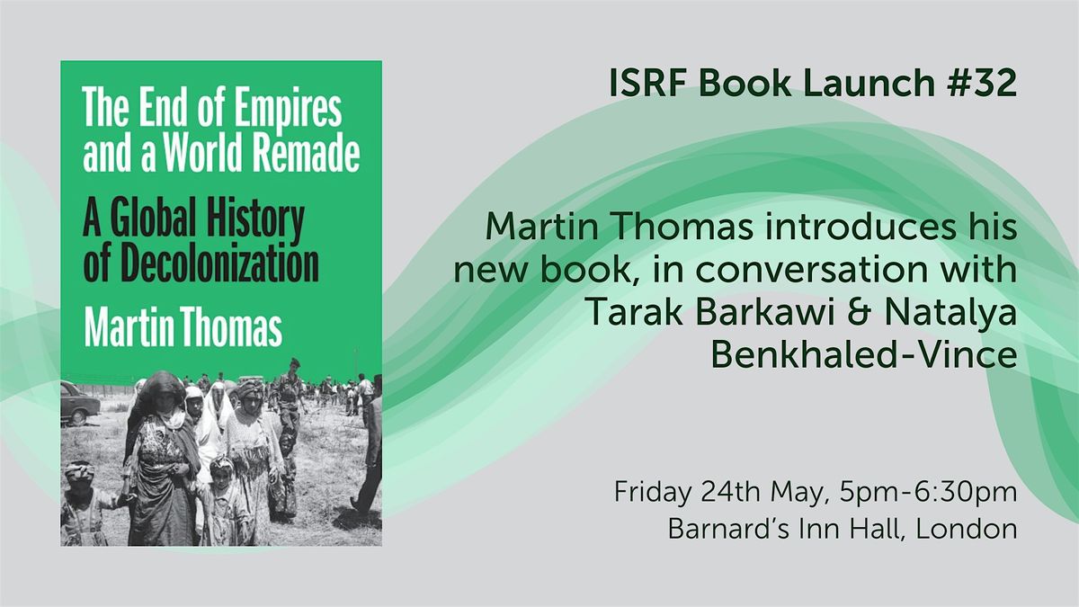 ISRF Book Launch: 'The End of Empires and a World Remade'