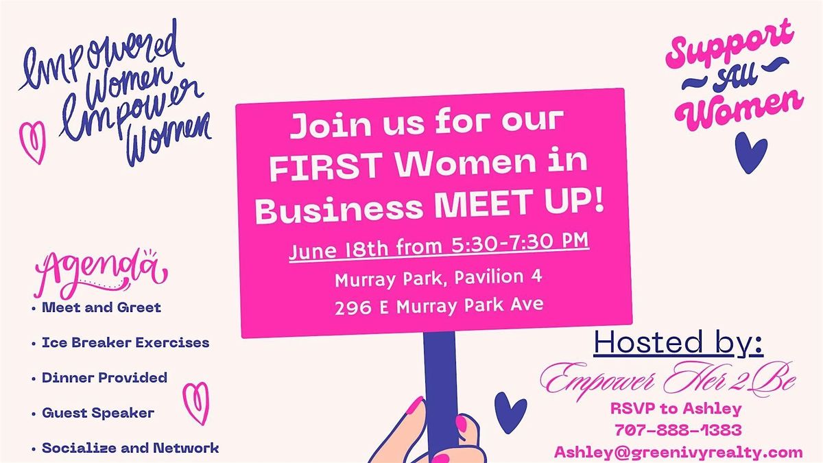 Women in Business MEET UP Hosted by EMPOWER HER 2BE