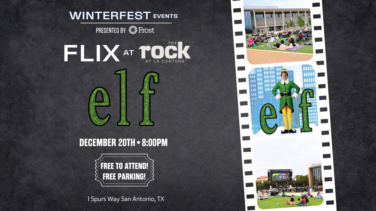 Flix at The Rock at La Cantera: Elf