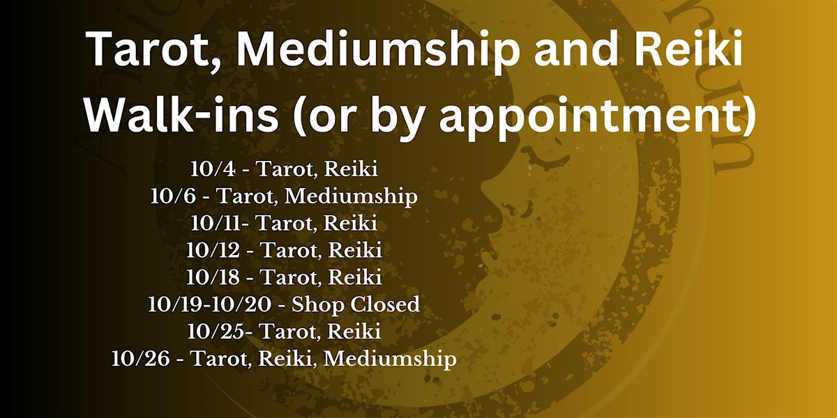 Walk-In Tarot and Mediumship Readings and Reiki