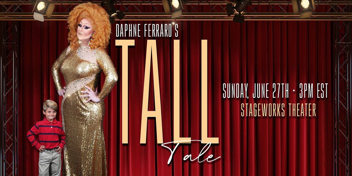 Daphne Ferraro's Tall Tale - SOLD OUT