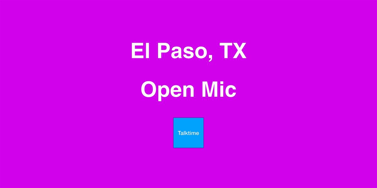 Open Mic - El Paso