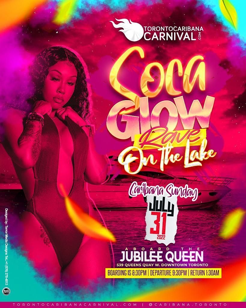 SOCA Glow RAVE On The Lake | Caribana Sunday | July 31st 2022