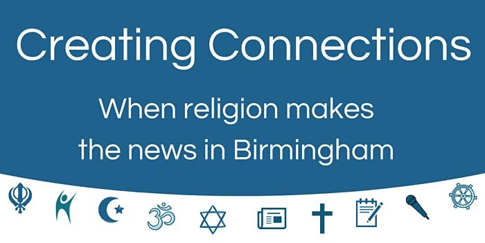 Creating Connections: when religion makes the news in Birmingham
