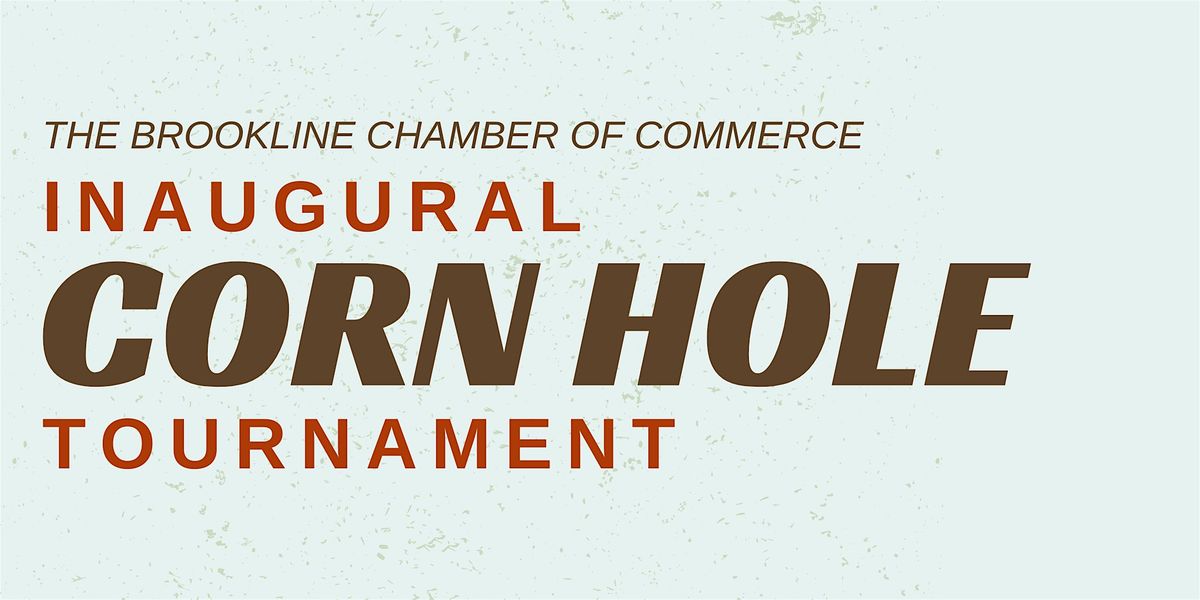 Brookline Chamber Inaugural Corn Hole Tournament