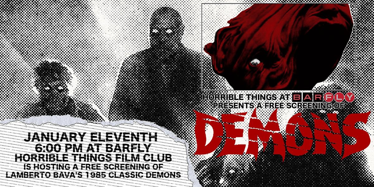 DEMONS (1985) Free Screening Event, Barfly, Denver, 11 January 2024