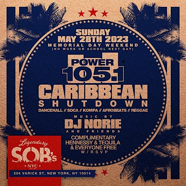 Power 105 Caribbean Shutdown Memorial Day Weekend @ SOB's