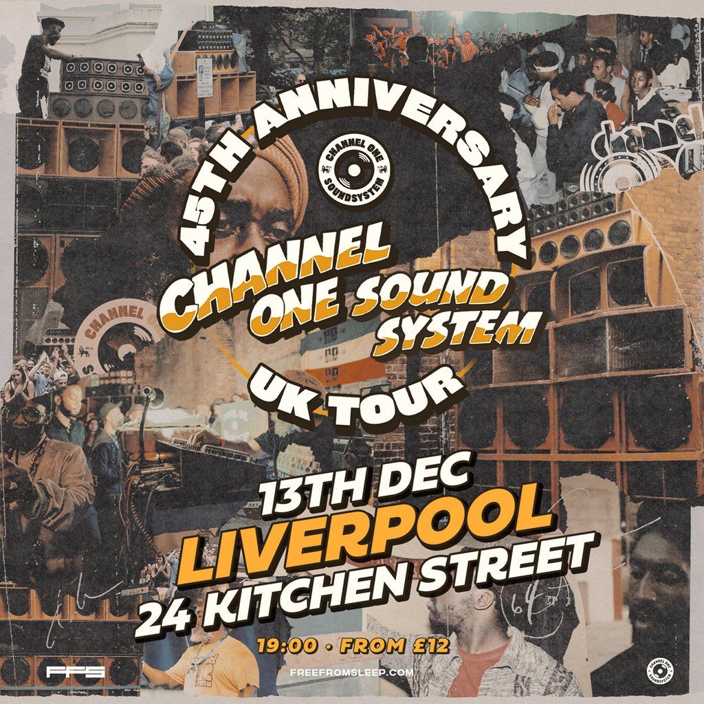 Channel One Sound System - 45th Anniversary Tour - Liverpool