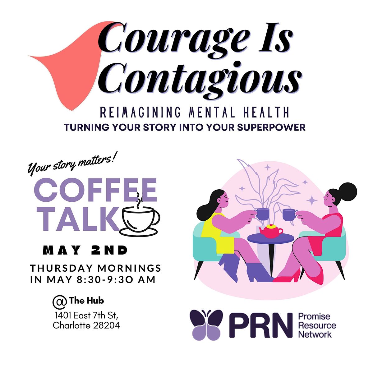 Coffee Talk: Courage is Contagious-Turning your story into your superpower!